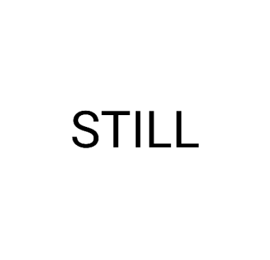 STILL
